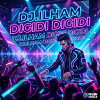 Dj.ilham - Digidi Digidi mp3 скачать