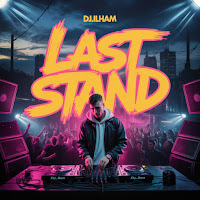 Dj.ilham - Last Stand mp3 скачать