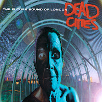 The Future Sound Of London - Dead Cities mp3 скачать